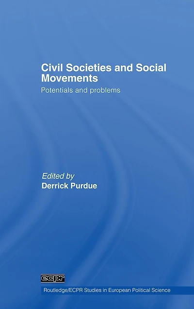 Civil Societies and Social Movements: Potentials Problems