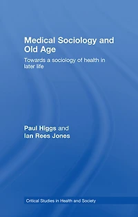 Medical sociology and Old Age: Towards a of health later life