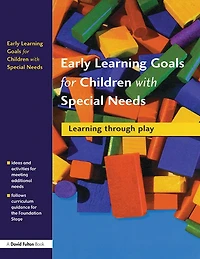 Early Learning Goals for Children with Special Needs: Through Play