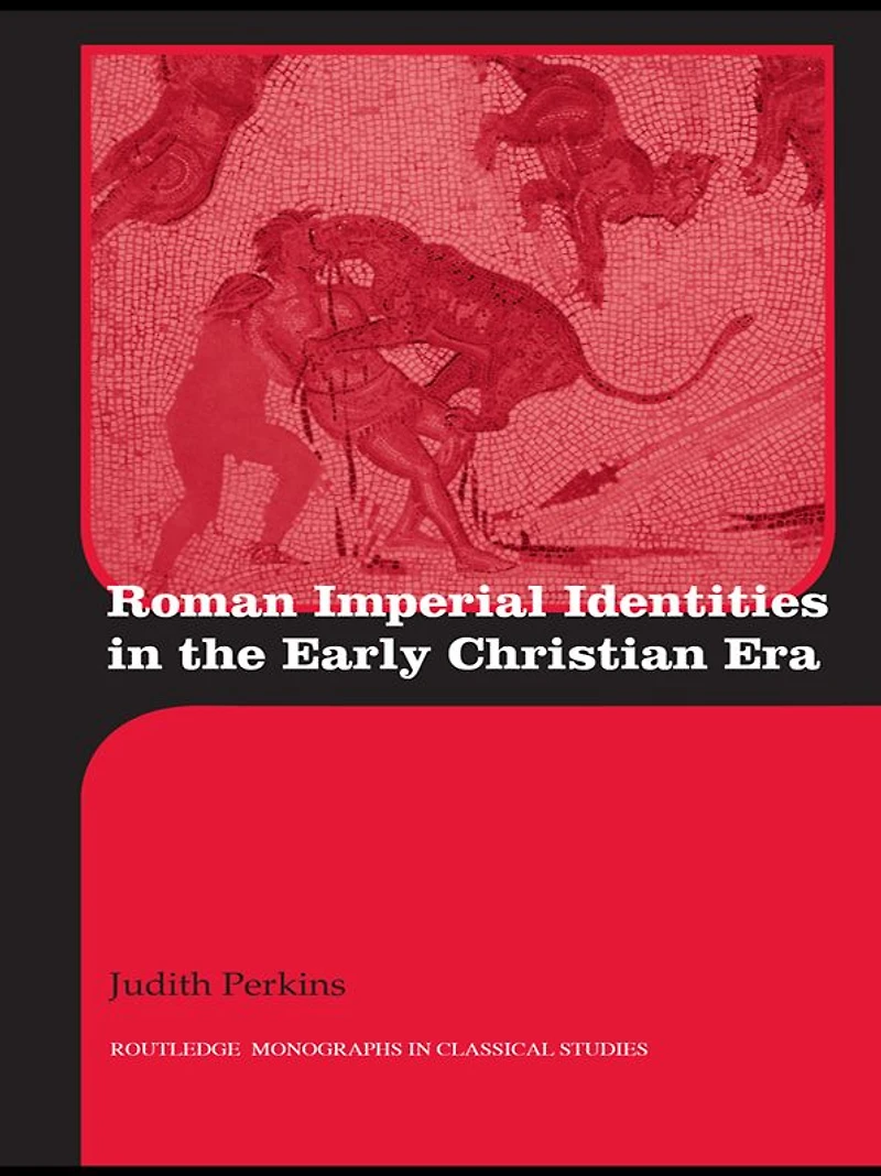 Roman Imperial Identities the Early Christian Era