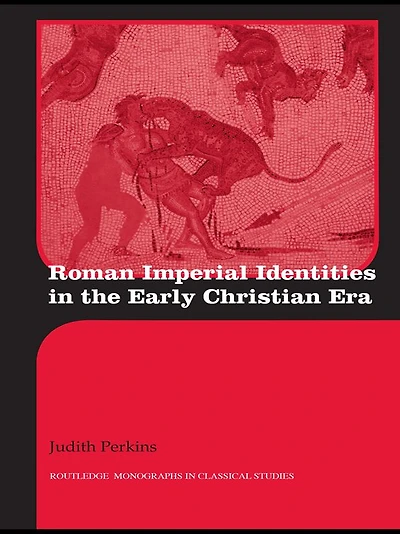Roman Imperial Identities the Early Christian Era