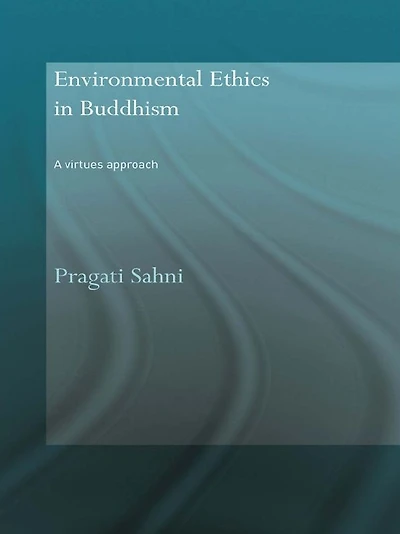 Environmental Ethics Buddhism: A Virtues Approach