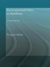 Environmental Ethics Buddhism: A Virtues Approach