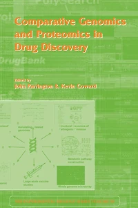 Comparative Genomics and Proteomics Drug Discovery: Vol 58