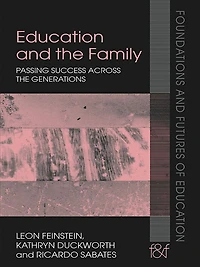 Education and the Family: Passing Success Across Generations