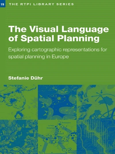 The Visual Language of Spatial Planning: Exploring Cartographic Representations for Planning Europe