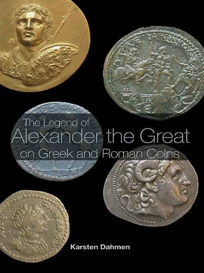 the Legend of Alexander Great on Greek and Roman Coins