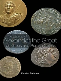the Legend of Alexander Great on Greek and Roman Coins