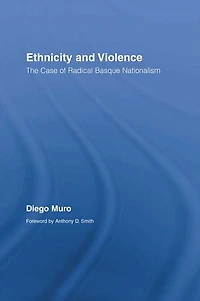 Ethnicity and Violence: The Case of Radical Basque Nationalism