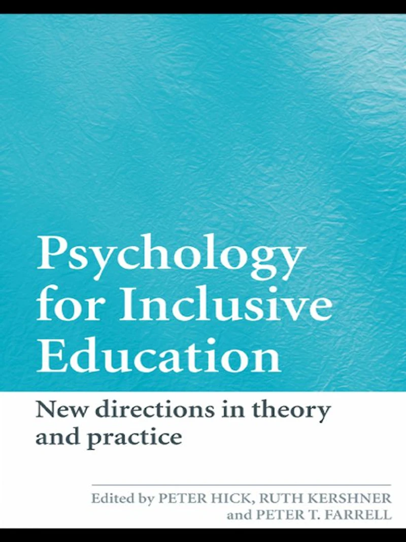 Psychology for Inclusive Education: New Directions Theory and Practice