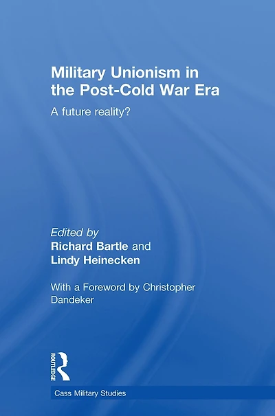 Military Unionism The Post-Cold War Era: A Future Reality?