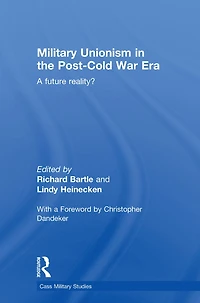 Military Unionism The Post-Cold War Era: A Future Reality?