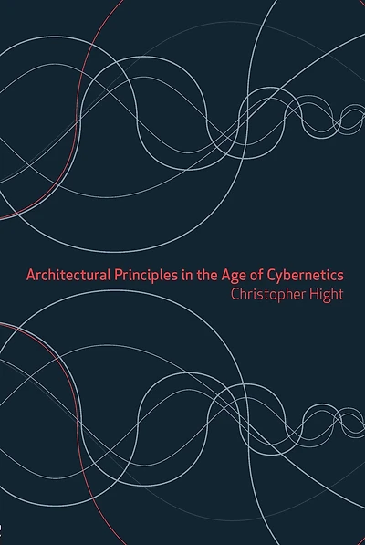 Architectural Principles the Age of Cybernetics