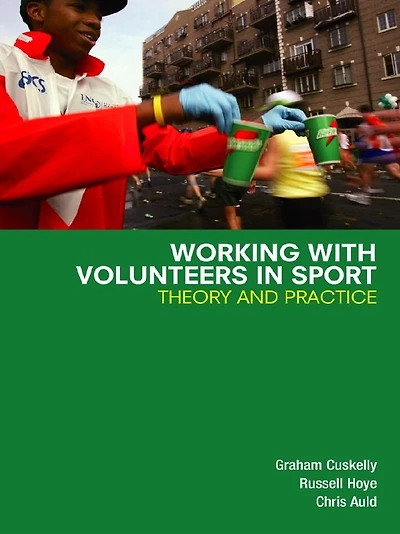 Working with Volunteers Sport: Theory and Practice