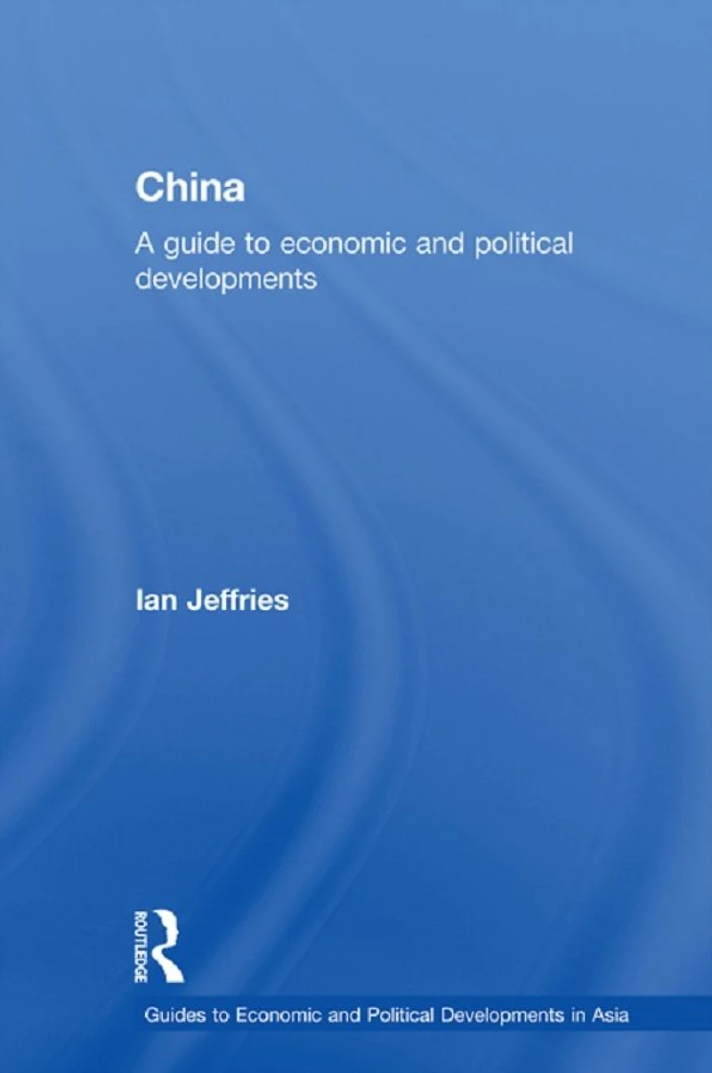 China: A Guide to Economic and Political Developments