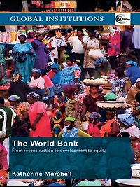 The World Bank: From Reconstruction to Development Equity
