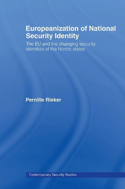Europeanization of National security Identity: the EU and changing identities Nordic states