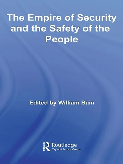 the Empire of Security and Safety People
