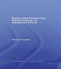 Entry and Post-Entry Performance of Newborn Firms