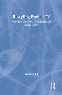 Restyling Factual TV: Audiences and News, Documentary Reality Genres