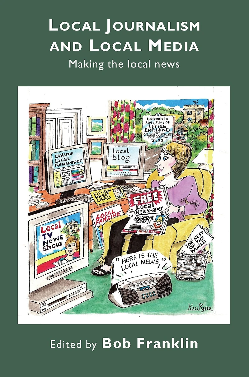 Local Journalism and Media: Making the News