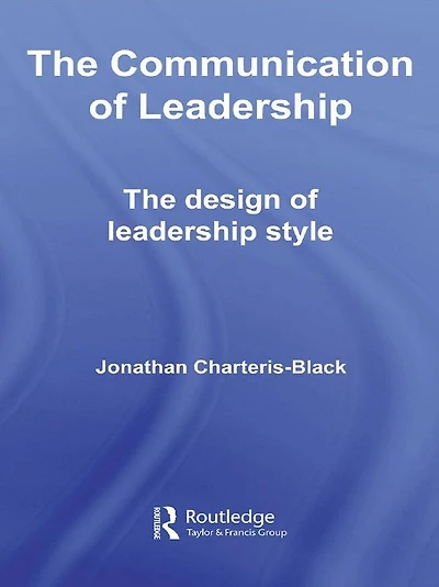 The Communication of Leadership: Design Leadership Style