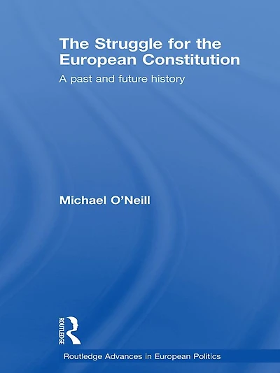 the Struggle for European Constitution: A Past and Future History