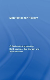 Manifestos for History