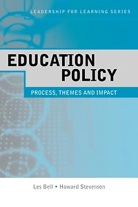 Education Policy: Process, Themes and Impact