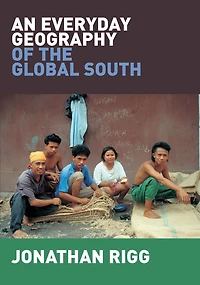 An Everyday Geography of the Global South
