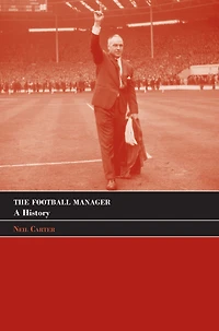 The Football Manager: A History