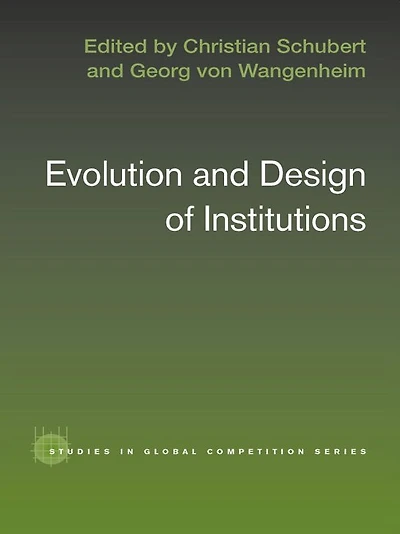 Evolution and Design of Institutions