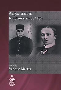 Anglo-Iranian Relations since 1800