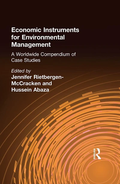 Economic Instruments for Environmental Management: A Worldwide Compendium of Case Studies