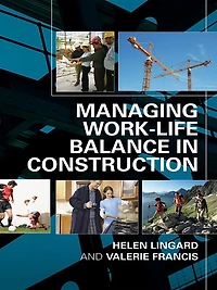 Managing Work-Life Balance Construction