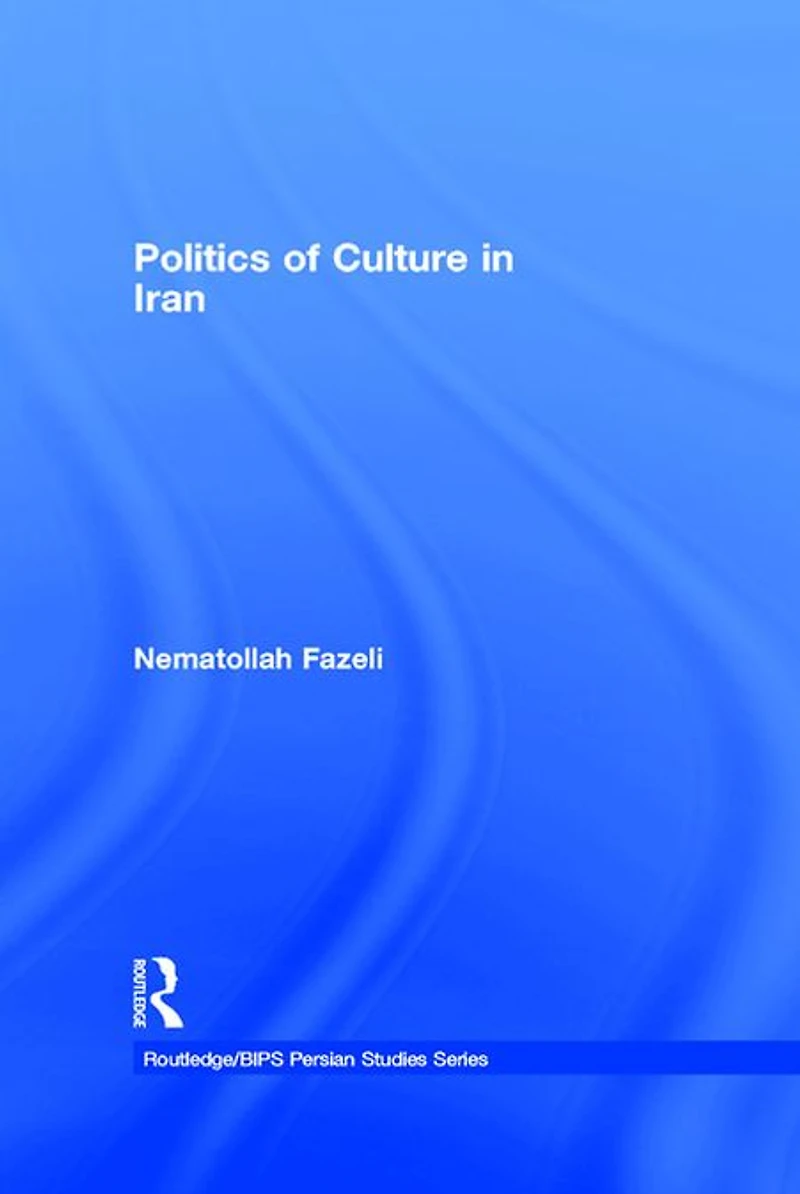 Politics of Culture Iran