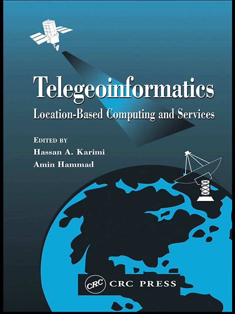 Telegeoinformatics: Location-Based Computing and Services