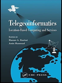 Telegeoinformatics: Location-Based Computing and Services
