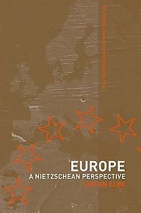 Europe: A Nietzschen Perspective