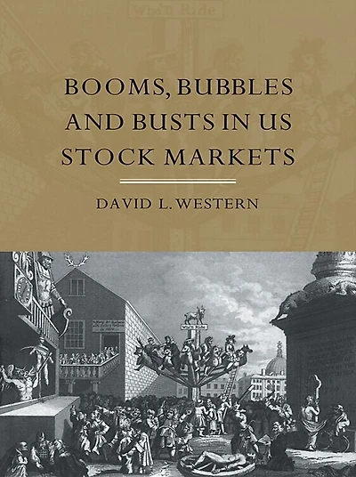 Booms, Bubbles and Busts US Stock Markets