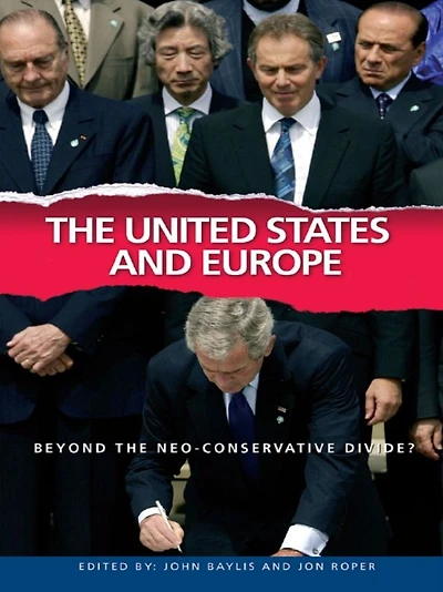 the United States and Europe: Beyond Neo-Conservative Divide?