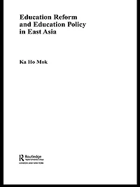 Education Reform and Policy East Asia