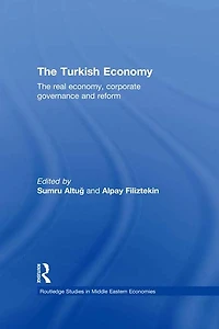 The Turkish Economy: Real Economy, Corporate Governance and Reform