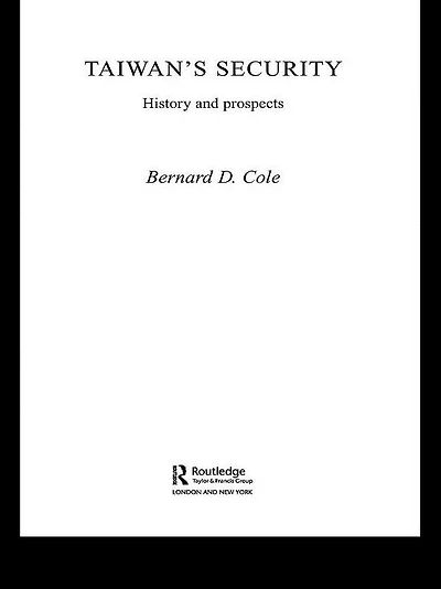 Taiwan's Security: History and Prospects