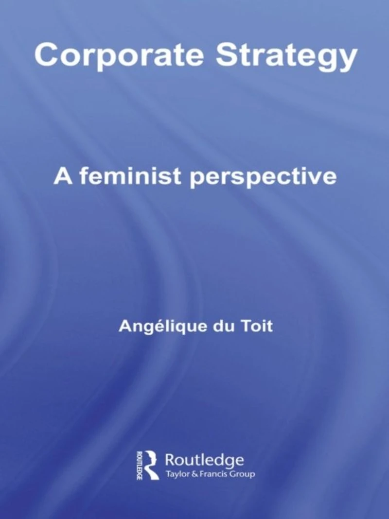 Corporate Strategy: A Feminist Perspective