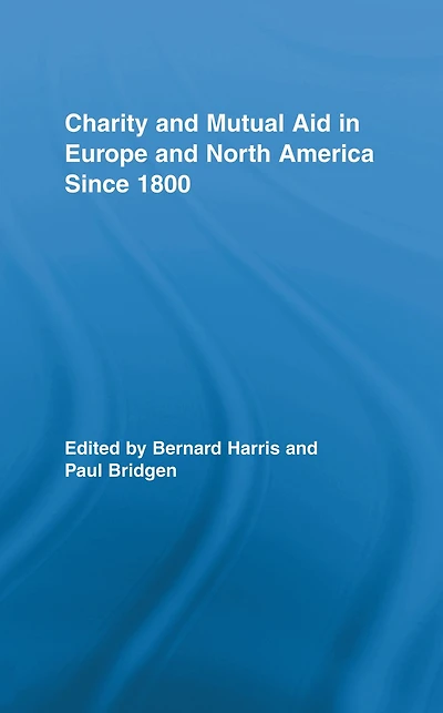 Charity and Mutual Aid Europe North America since 1800