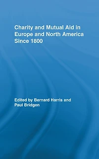 Charity and Mutual Aid Europe North America since 1800