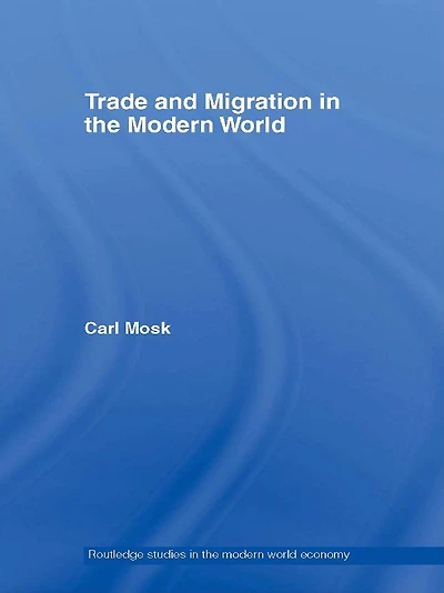 Trade and Migration the Modern World
