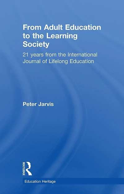 From Adult Education to the Learning Society: 21 Years of International Journal Lifelong