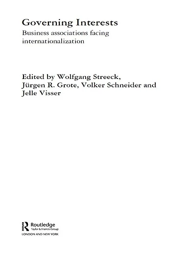 Governing Interests: Business Associations Facing Internationalism